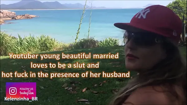 큰 youtuber young beautiful married loves to be a slut and hot fuck in the presence of her husband - come and see the world of Kellenzinha hotwife 따뜻한 튜브
