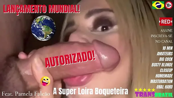 WORLD LAUNCH! AUTHORIZED! PAMELA FALCÃO - The Super Blonde Blowjob أنبوب دافئ كبير